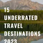 Underrated Travel Destinations 2023