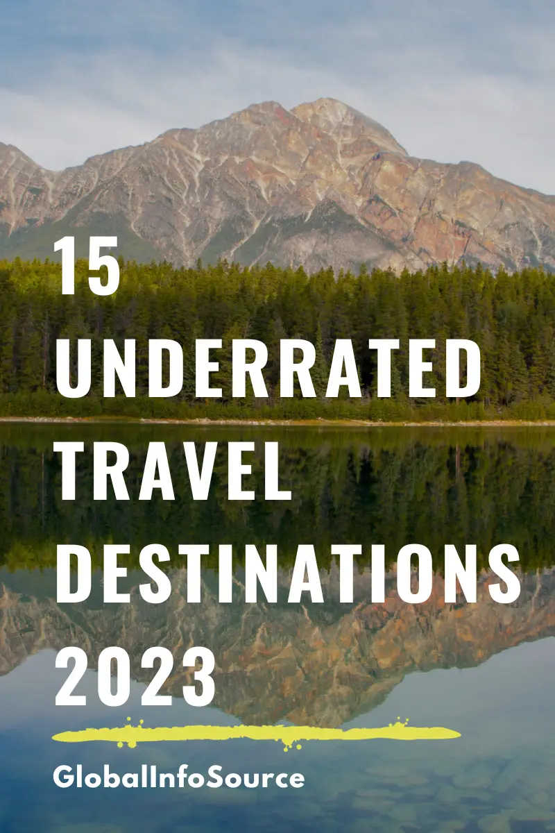 Underrated Travel Destinations 2023